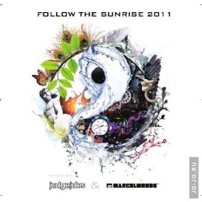 Follow The Sunrise 2011 (Mixed by Juge Jules & Marcel Woods)