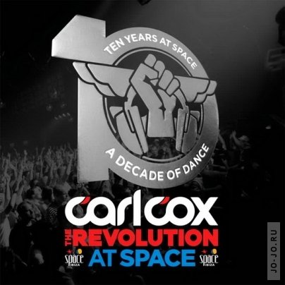 Carl Cox At Space: The Revolution