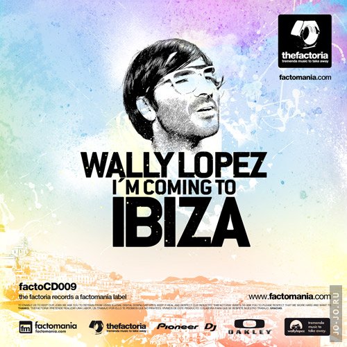 I'm Coming To Ibiza (Mixed And Compiled By Wally Lopez)