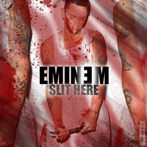 Eminem - Slit here