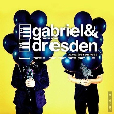 Mixed For Feet Volume 1 (Mixed By Gabriel & Dresden)
