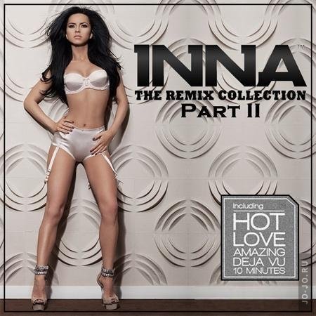 Inna - The Remix Collection Part 2 (2011)