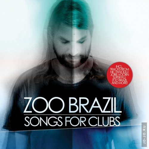 Zoo Brazil - Songs For Clubs (2011)