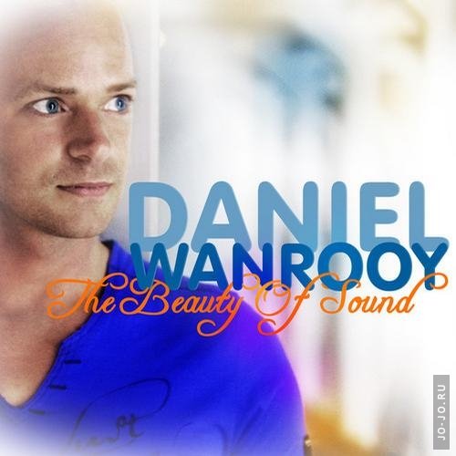 The Beauty Of Sound (mixed by Daniel Wanrooy)
