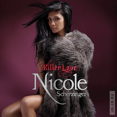 Nicole Scherzinger  Killer Love [Deluxe Edition] (2011)
