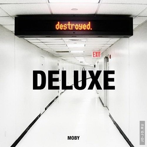 Moby - Destroyed (Deluxe Edition) (2011)