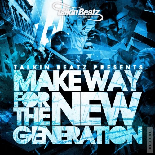 Make Way For The New Generation (2011)