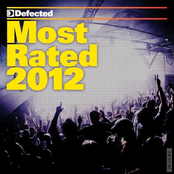 Defected: Most Rated 2012