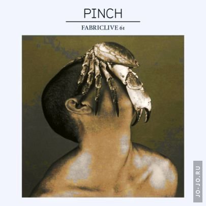 Fabriclive 61 (Mixed By Pinch) 2011