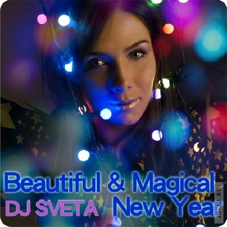 Dj Sveta - Beautiful & Magical New Year 2011 12