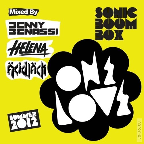 Onelove Sonic Boom Box 2012 - Mixed by Benny Benassi, Helena & Acid Jack