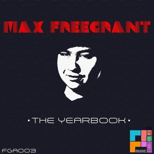 Max Freegrant - The Yearbook (2012)