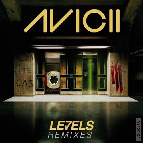 Avicii - Levels (Skrillex Remix)