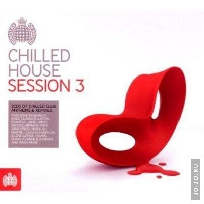 Ministry Of Sound: Chilled House Session 3