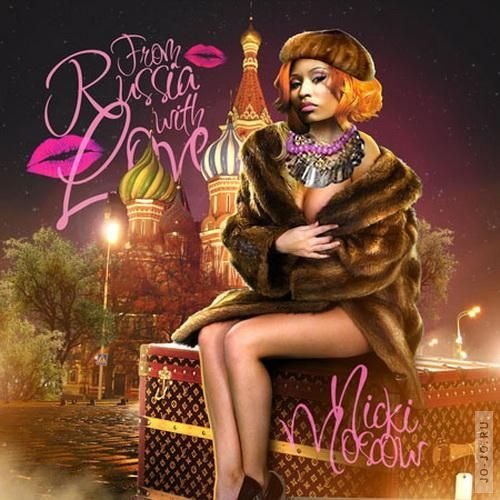 Nicki Minaj - From Russia With Love (2012)