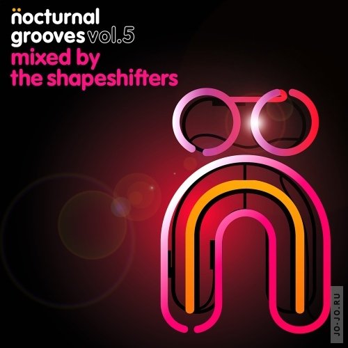 Nocturnal Grooves Volume 5 (Mixed by The Shapeshifters)