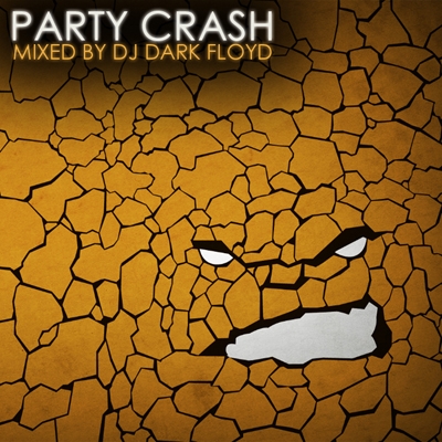 Dj Dark Floyd - Party Crash (2012)