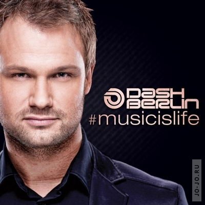 Dash Berlin - Music Is Life (2012)