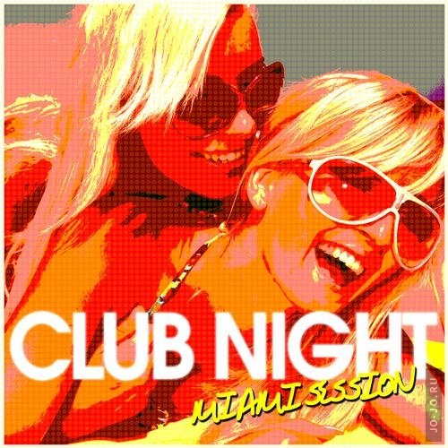 Club Night: Miami Session