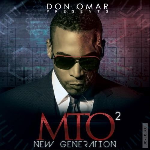 Don Omar - Mto2: New Generation