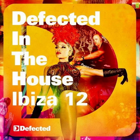 Defected In The House Ibiza '12 (Mixed By Simon Dunmore)