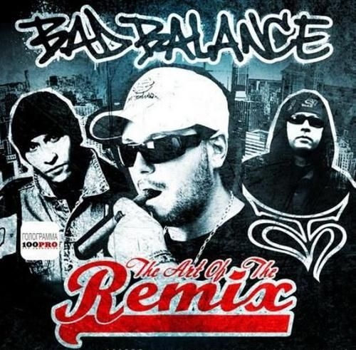 Bad Balance - The Art Of The Remix