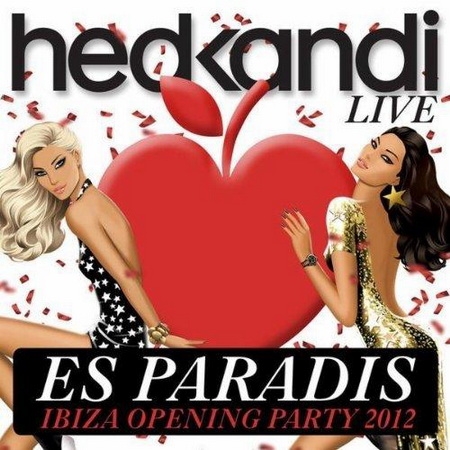 Hed Kandi Live Es Paradis Ibiza Opening Party 2012