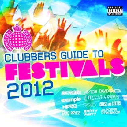 Clubbers Guide To Festivals 2012 - Ministry of Sound