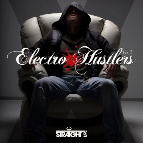 Electro Hustlers Vol 2