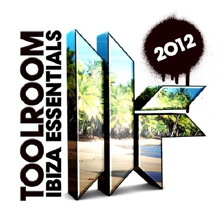 Toolroom Ibiza Essentials 2012