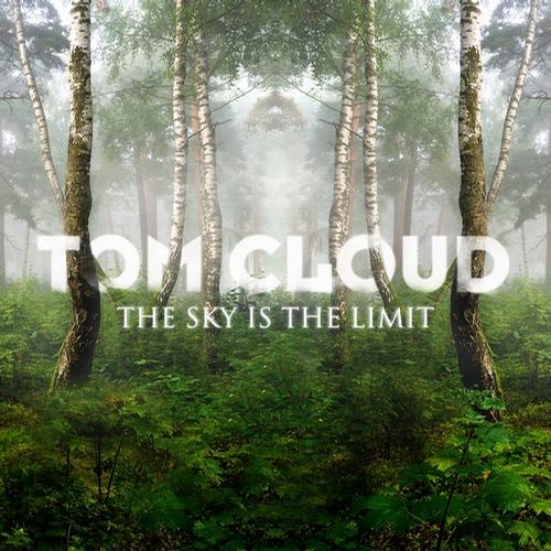 Tom Cloud - The Sky Is The Limit (2012)