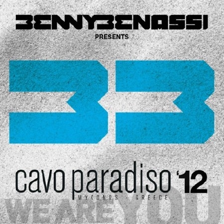 Benny Benassi Presents Cavo Paradiso 12 (2012)