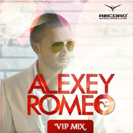 Alexey Romeo - VIP MIX (Record Club)