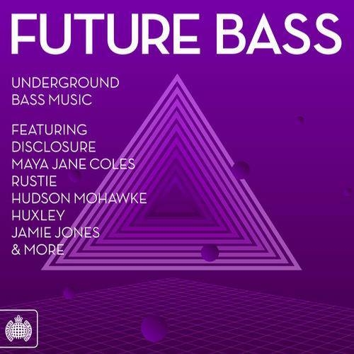Future Bass - Ministry Of Sound