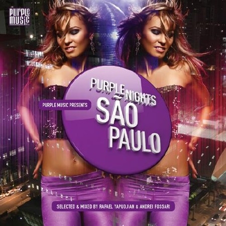 Purple Nights - Sao Paulo (Selected & Mixed by Rafael Yapudjian & Andrei Fossari)