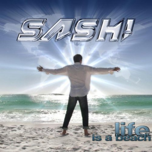 Sash! - Life Is A Beach (Album) (2012)