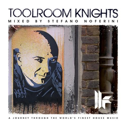 Toolroom Knights (Mixed By Stefano Noferini)