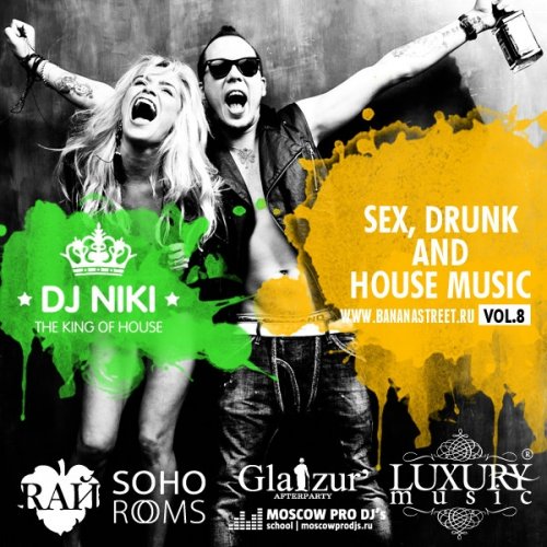 dj Niki  Sex Drunk And House Music Vol.8