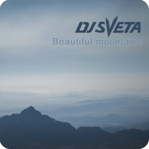 dj Sveta  Beautiful Mountains (2013)