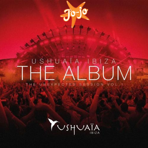 Ushuaia Ibiza The Album: The Unexpected Session Volume 1 (2013)