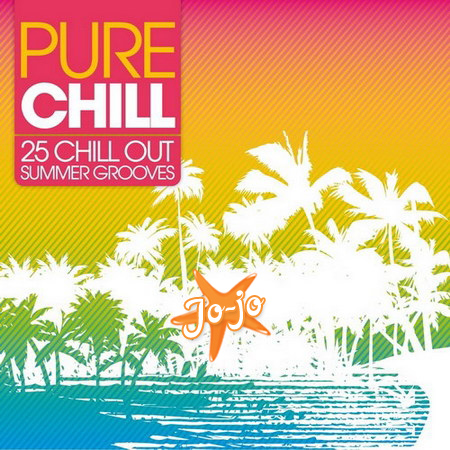 Pure Chill: 25 Chill Out Summer Grooves (2013)