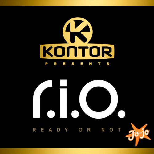 Kontor Presents R.I.O. - Ready or Not (2013)