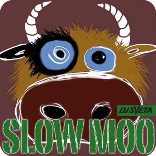 dj Sveta  Slow Moo (2013)