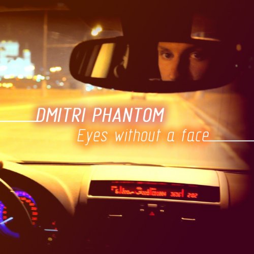 dj Dmitri Phantom  Eyes Without A Face