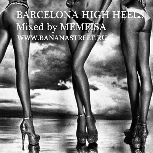 dj Memfisa  Barcelona High Heels 2013