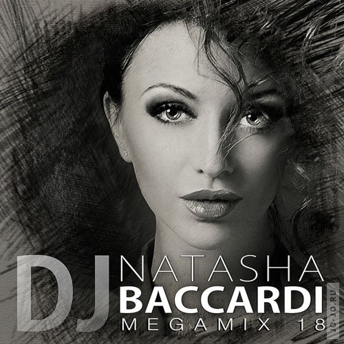 dj Natasha Baccardi - Megamix 18