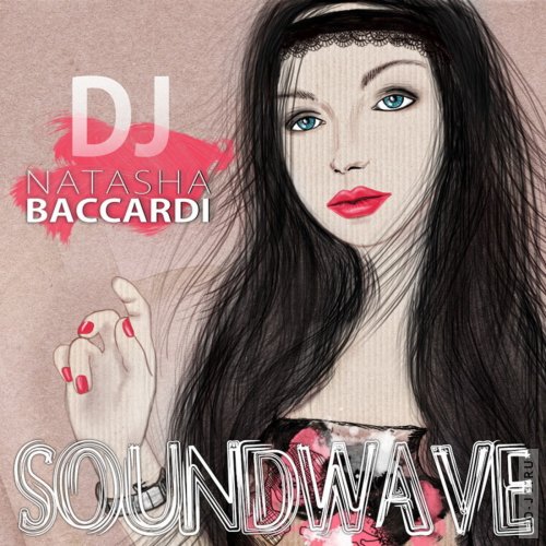 dj Natasha Baccardi - Soundwave