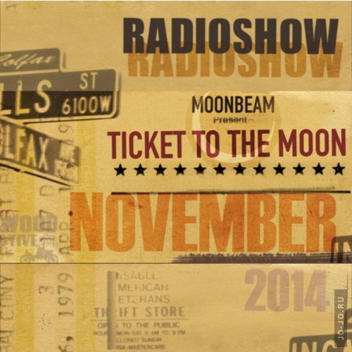 Moonbeam - Ticket To The Moon 011 (November 2014)
