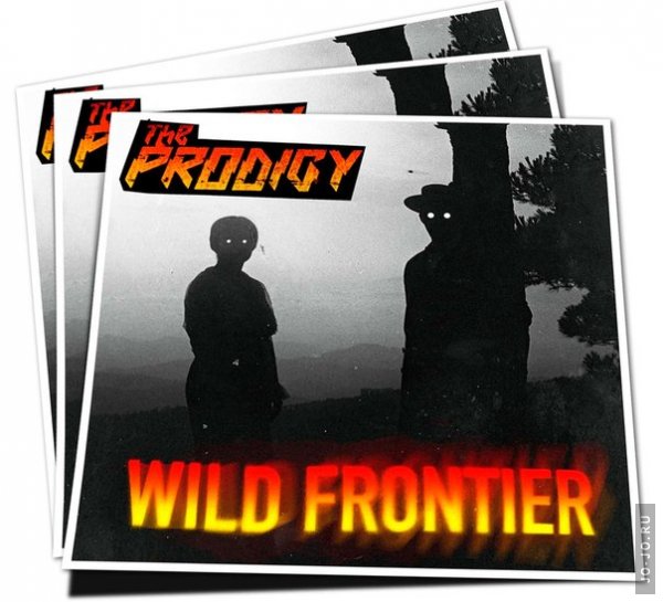 The Prodigy - Wild Frontier [Single] (2015)
