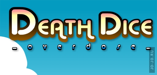 Death dice -overdose-